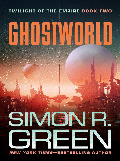 Title details for Ghostworld by Simon R. Green - Available